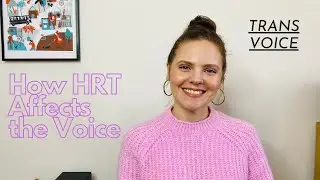 Trans Voice: Влияет ли ЗГТ на голос?