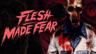  Flesh Made Fear Demo