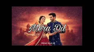 Mera Dil Dream music 🎵🎶 songs beautiful ❤️ beautiful and love 💕