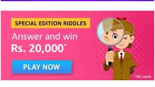 Amazon Special Edition Riddles Quiz Answers &ndash; Rs.20000(2 weeks validity)