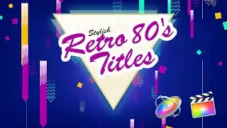 Retro Quick - Final Cut Pro Templates - Apple Motion Templates| kitvideo.net