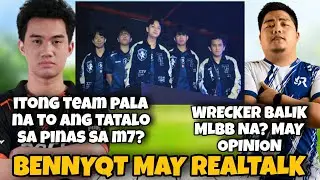 BENNYQT SRG raw makakasabay sa TLPH at AURORA sa M7. WRECKER balik MLBB? May opinion
