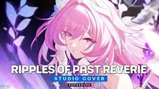 Honkai: Star Rail – Ripples of Past Reverie | English Cover – KUMOSOUND