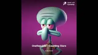 Squidward sings counting stars