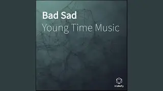 Bad Sad