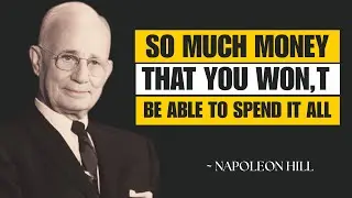 Train Your Mind to Attract Unlimited Wealth  | Best speech By Napoleon Hil