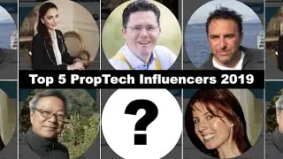 Top 5 PropTech Influencers in 2019 | PropTechTV