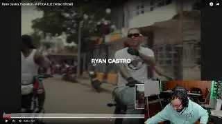 Reacci&oacute;n APOCA LUZ Ryan Castro ft Hamilton