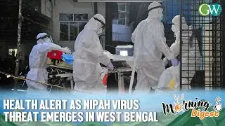 NIPAH VIRUS ALERT IN WEST BENGAL: INDIA SCRAMBLES AFTER 5 CASES EMERGE