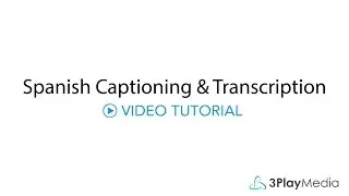 Spanish Captioning and Transcription