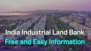 India Industrial Land Bank | One-stop solution to free & easy information