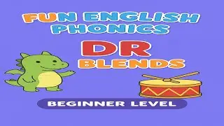 🌟 Fun English Lesson: Learn &ldquo;Dr&rdquo; Blend Words for Kids! 📚 | Beginner ESL