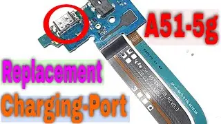 Samsung Galaxy A51 5g Charging Port Replacement Fix 2023 / How To Fix All Type c  Port Replace Easy