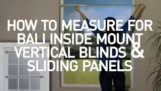Bali Blinds - How to Measure Inside Mount Vertical Blinds and Sliding Panels