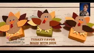 MAKE A CUTE TURKEY FAVOR WITH DIES!