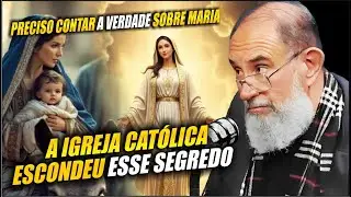 A IGREJA CATÓLICA ESCONDEU ESSE SEGREDO SOBRE MARIA - DR. ALEX ALVES