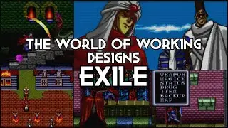The World of Working Designs: Exile