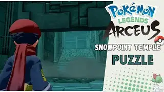 Pokemon Legends: Arceus Snowpoint Temple puzzle Solution