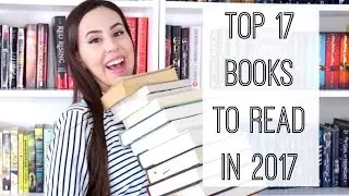 Top 17 Books to Read in 2017 || Books with Emily Fox