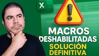 Gu&iacute;a Definitiva para Habilitar Macros y Abrir Archivos Bloqueados en Excel