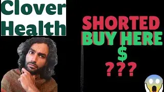 Why Clover health stock -   Monday huge target $? (CLOV Short Squeeze In Progress!) ENTRY TARGET?