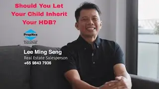 Should You Let Your Child Inherit Your HDB?