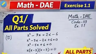 Math DAE Code 113 | Exercise 1.1 Question 1 (ii) | All Parts Solved