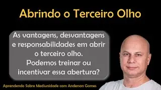 Abrindo o Terceiro Olho