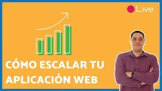 🚀 Lleva tu aplicaci&oacute;n web de 0 a MILES DE USUARIOS | Live sobre arquitectura, cloud y escalabilidad