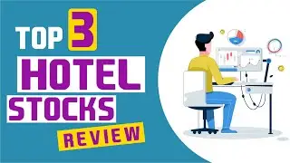 Top 3 Hotel Stocks for Swing Trading - Detailed Analysis by Vibhor Varshney