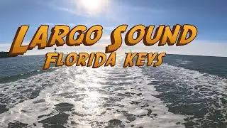 Florida Keys - Cruising through Largo Sound on the way to the 'Christ of the Abyss' statue.