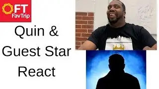 Quin and Guest Star React