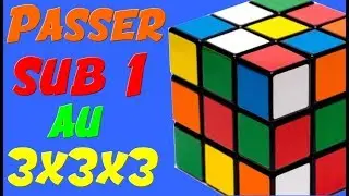 7 astuces pour passer sub 1 minute au Rubik's cube 3x3x3 !