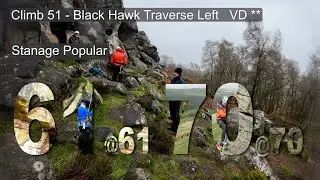 Climb 51 - Day 4 - Black Hawk Traverse Left - Stanage Popular - Peak District