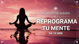 REPROGRAMA tu mente en 19 MINUTOS mientras descansas 🧠✨ (Atrae Abundancia)