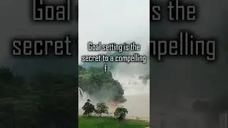 Goal setting is the secret to a compelling future