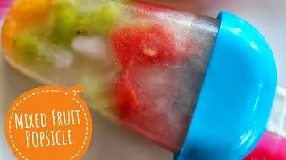 Mixed Fruit Popsicles | Viral Homemade | Summer Special | Easy to make at home | Khyatizz Kitchen