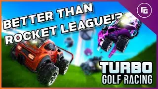 ЛУЧШЕ, ЧЕМ ROCKET LEAGUE!? Обзор Turbo Golf Racing!
