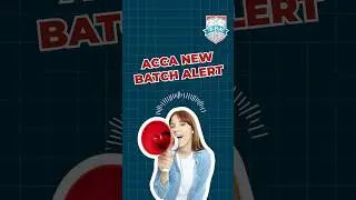 ACCA New Batch Alert!