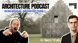 MXD Podcast  Ep.6 - ft. Barry Wark: Architecture, Ecology and Voxels