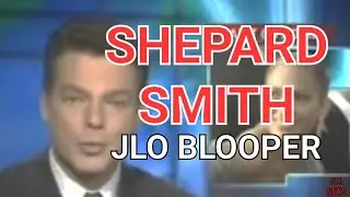 Shepard Smith JLO Blooper
