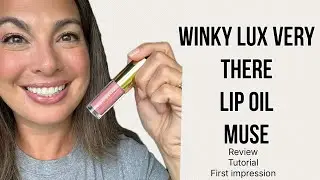Winky Lux Very There Lip Oil 'Muse' Review + Tutorial | First Impressions!