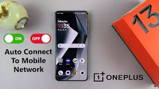 How To Enable / Disable 'Auto Connect To Mobile Network' On OnePlus 13
