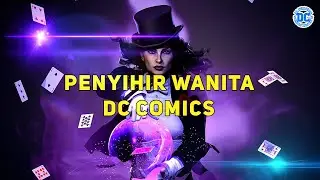10 Penyihir Wanita DC Comics menurut DC INDONESIA....check yah..!! No 3 punya mimin..!! 😂😂