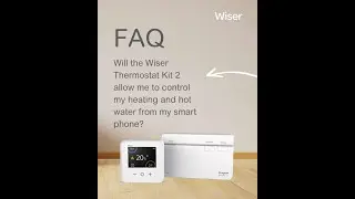 Wiser Thermostat Kit 2 FAQ