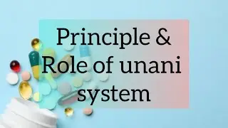 Principle of unani system/role of unani medicine in pharmacognosy/malayalal/slide show/simple note/