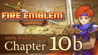 Fire Emblem 6 : Chapter 10b [100% walkthrough / no commentary]