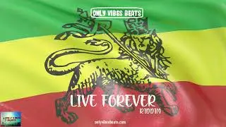Live Forever Riddim - Reggae Beat Instrumental - Only Vibes Beats