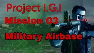 Project I.G.I Mission 03