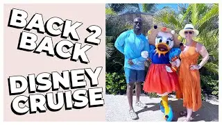 WHAT TO EXPECT ON A BACK TO BACK DISNEY CRUISE